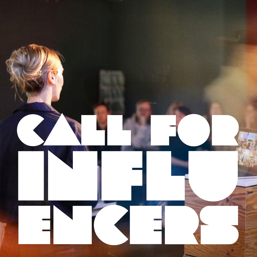 Call for Influencers